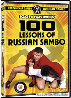 IGOR YAKIMOV - 100 LESSONS OF RUSSIAN SAMBO