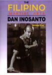 FILIPINO MARTIAL ARTS DAN INOSANTO VOLUME 1 AO