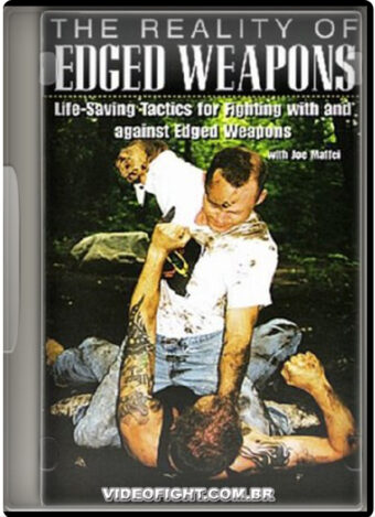 JOE MAFFEI - THE REALITY OF EDGED WEAPONS