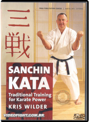 SANCHIN KATA: TRADITIONAL TRAINING FOR KARATE POWER