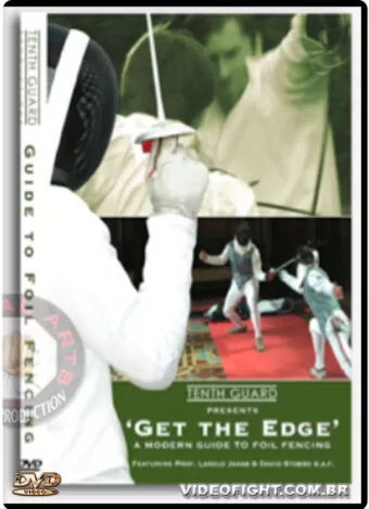 GET THE EDGE - MODERN GUIDE TO FOIL FENCING