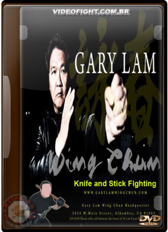 SIFU GARY LAM: KNIFE AND STICK FIGHTING