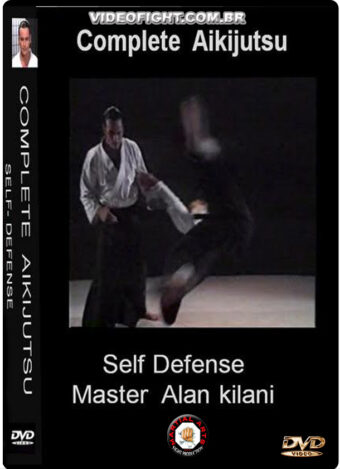 MASTER ALAN KILANI - COMPLETE AIKIJUJUTSU - SELF DEFENSE