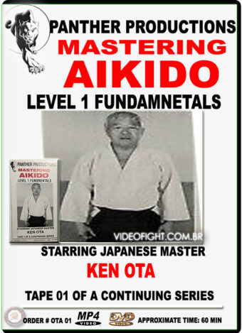 KEN OTA - MASTERING AIKIDO VOL.01