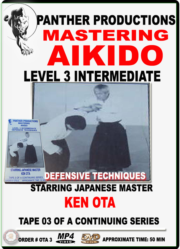 KEN OTA - MASTERING AIKIDO VOL.03