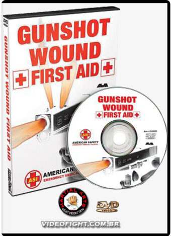 GUNSHOT WOUND FIRST AID