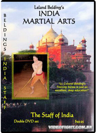 LELAND BELDING INDIA MARTIAL ARTS - THE STAFF OF INDIA