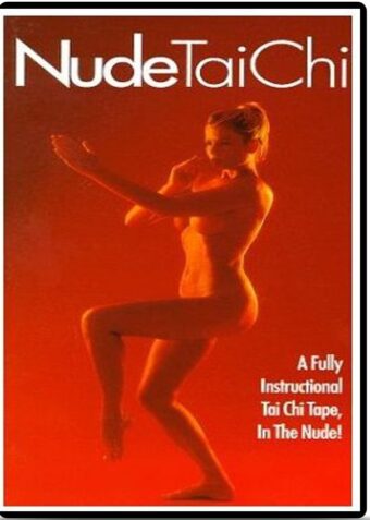 NUDE TAI CHI - NAKED TAI CHI