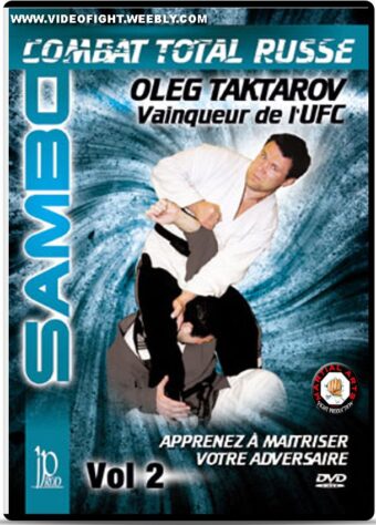 OLEG TAKTAROV - SAMBO - COMBAT TOTAL RUSSE VOL.02