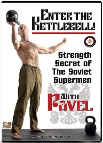 PAVEL TSATSOULINE - ENTER THE KETTLEBELL