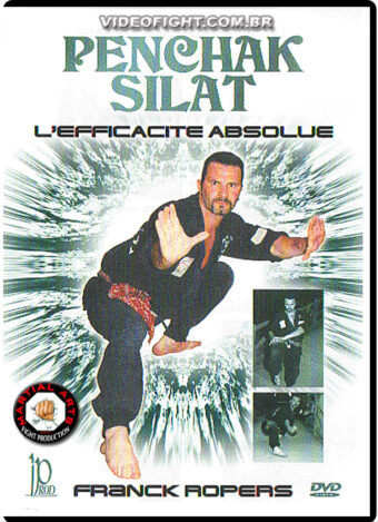 PENCHAK SILAT - L'EFFICACITE ABSOLUE
