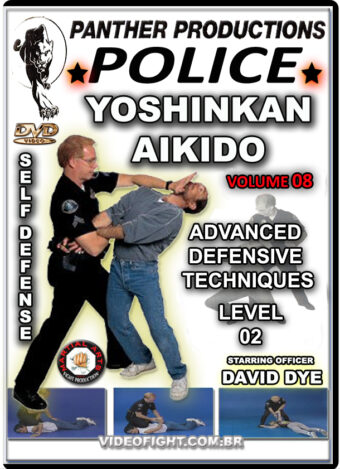 POLICE YOSHINKAN AIKIDO: LEVEL 02 ADVANCED DEFENSIVE TACTICS VOL.08