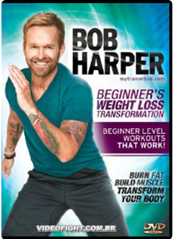 BOB HARPER - BEGINNER'S WEIGHT LOSS TRANSFORMATION