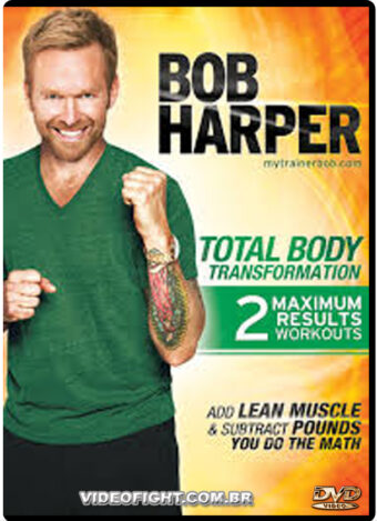 BOB HARPER - TOTAL BODY TRANSFORMATION
