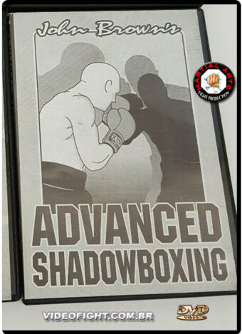 JOHN BROWN - RINGSIDE BOXE VOL.10 - ADVANCED SHADOW BOXING
