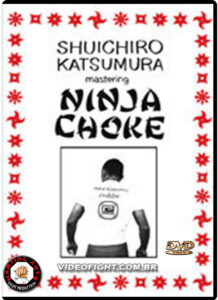 Mastering the Ninja Choke DVD by Shuichiro Katsumura