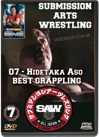 HIDETAKA ASO - SUBMISSION ARTS WRESTLING - VOL.07 - BEST GRAPPLING