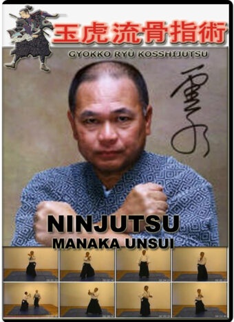 MANAKA UNSUI - NINJUTSU - GYOKKO RYU KOSSHIJUTSU