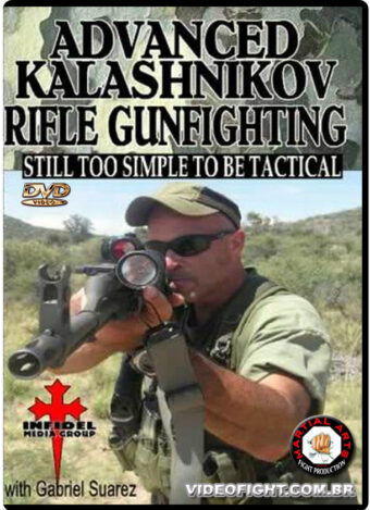 GABRIEL SUAREZ - KALASHNIKOV RIFLE GUNFIGHTING - ADVANCED