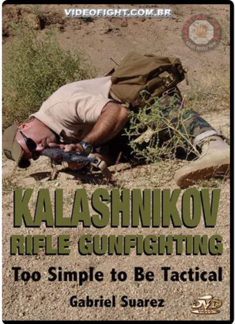 GABRIEL SUAREZ - KALASHNIKOV RIFLE GUNFIGHTING