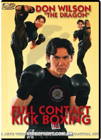 DON THE DRAGON WILSON - FULL CONTACT KICK BOXING