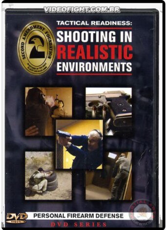 TACTICAL READINESS: SHOOTING IN REALISTC ENVIRONMENTS