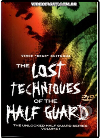 THE LOST TECNIQUES OF THE HALF GUARD
