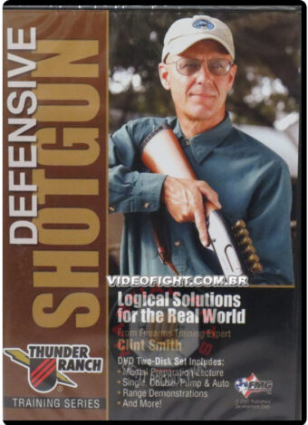 CLINT SMITH – THUNDER RANCH – DEFENSIVE SHOTGUN