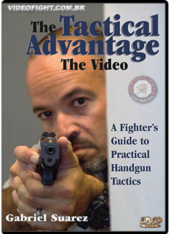 GABRIEL SUAREZ - THE TACTICAL ADVANTAGE