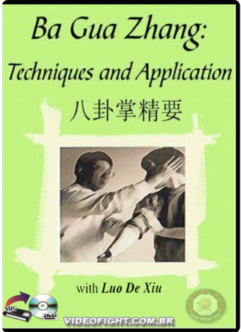 GAO BAGUAZHANG - TECHNIQUE AND APPLICATION