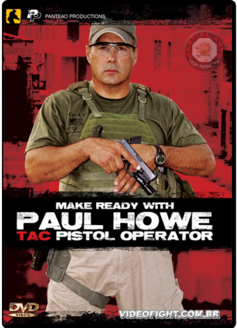 PAUL HOWE - TAC PISTOL OPERATOR