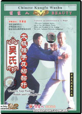 LI BINZI - TAIJI PUSHING HAND & GLUING POLES