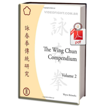 WAYNE BELONOHA - WING CHUN COMPENDIUM VOL.2 EM PDF