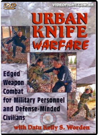 KELLY S. WORDEN - URBAN KNIFE WARFARE