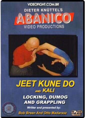 BOB BREEN - JEET KUNE DO AND KALI 06 - LOCKS, DUMOG AND GRAPPLING