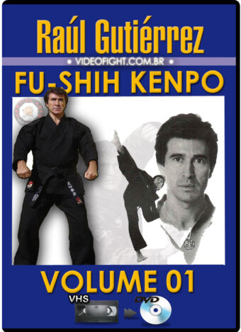 RAÚL GUTIÉRREZ - FU SHIH KENPO VOL.01
