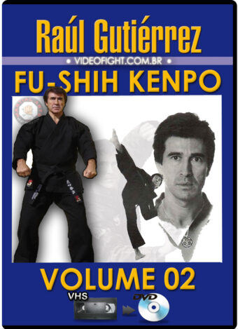 RAÚL GUTIÉRREZ - FU SHIH KENPO VOL.02