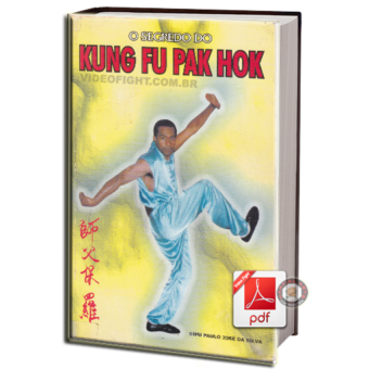 O SEGREDO DO KUNG FU PAK HOK EM PDF