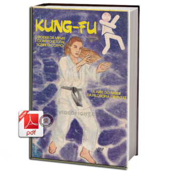 KUNG FU: O PODER DA MENTE E CONTROLE TOTAL SOBRE O CORPO EM PDF
