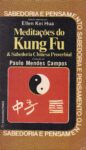 MEDITAÇÕES DO KUNG FU & SABEDORIA CHINESA PROVERBIAL (2)