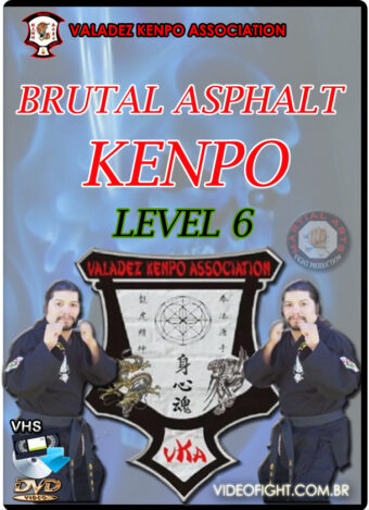 VALADEZ KENPO - BRUTAL ASPHALT KENPO LEVEL 06