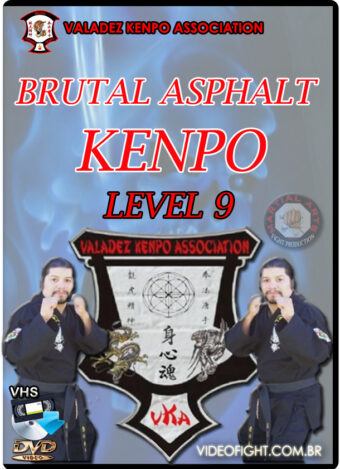 VALADEZ KENPO - BRUTAL ASPHALT KENPO LEVEL 09