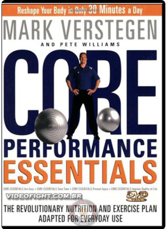 MARK VERSTEGEN - CORE PERFORMANCE ESSENTIALS