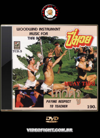 1999 - MUAY THAI - WOODWIND INSTRUMENT MUSIC FOR THAI BOXING