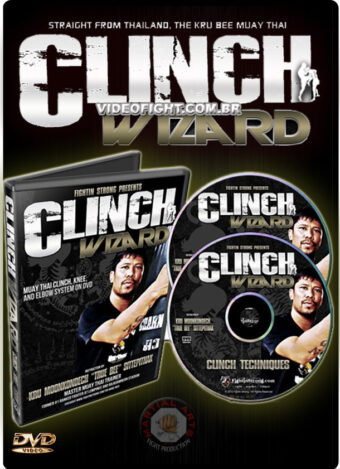 KRU BEE - CLINCH WIZARD - MUAY THAI CLINCH, KNEE & ELBOW SYSTEM