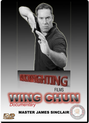 JAMES SINCLAIR: WING CHUN DOCUMENTARY