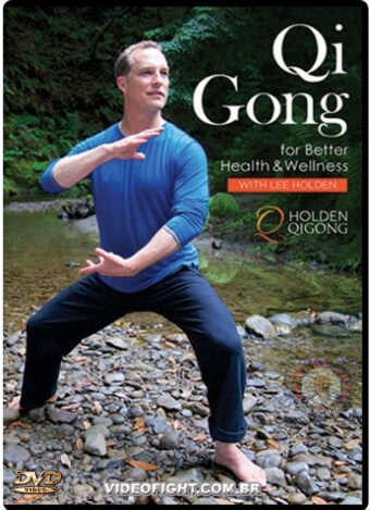 LEE HOLDEN - QI GONG FOR BETTER HEALH AND WELLNESS