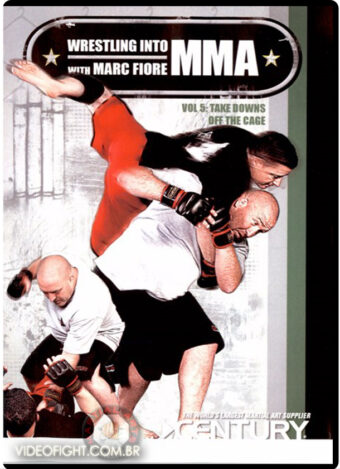 WRESTLING INTO MMA BY MARC FIORE VOL.05