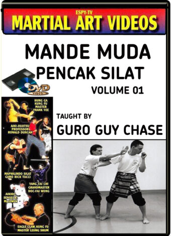 MANDE MUDA PENCAK SILAT GURO GUY CHASE VOL.01