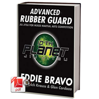 EDDIE BRAVO - MASTERING THE RUBBER GUARD EM PDF